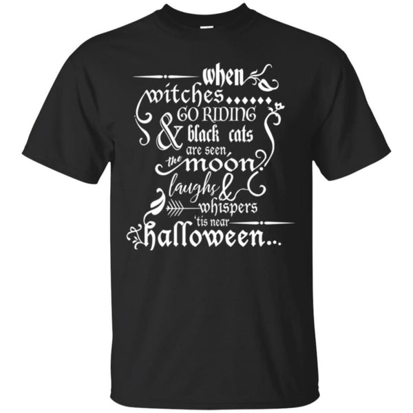 When Witches Go Riding Halloween Shirt - The Moonlight Shop