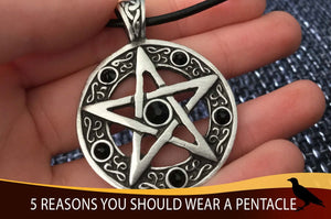 5 Reasons You Should Wear A Pentacle Everyday
