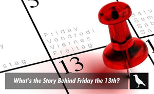 What's the story behind Friday the 13th?