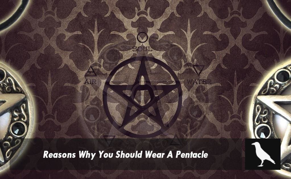 The 5 Reasons Why You Should Wear a Pentacle