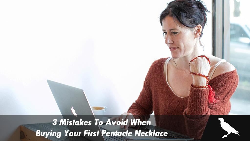 3 mistakes to avoid when buying a new Pentacle