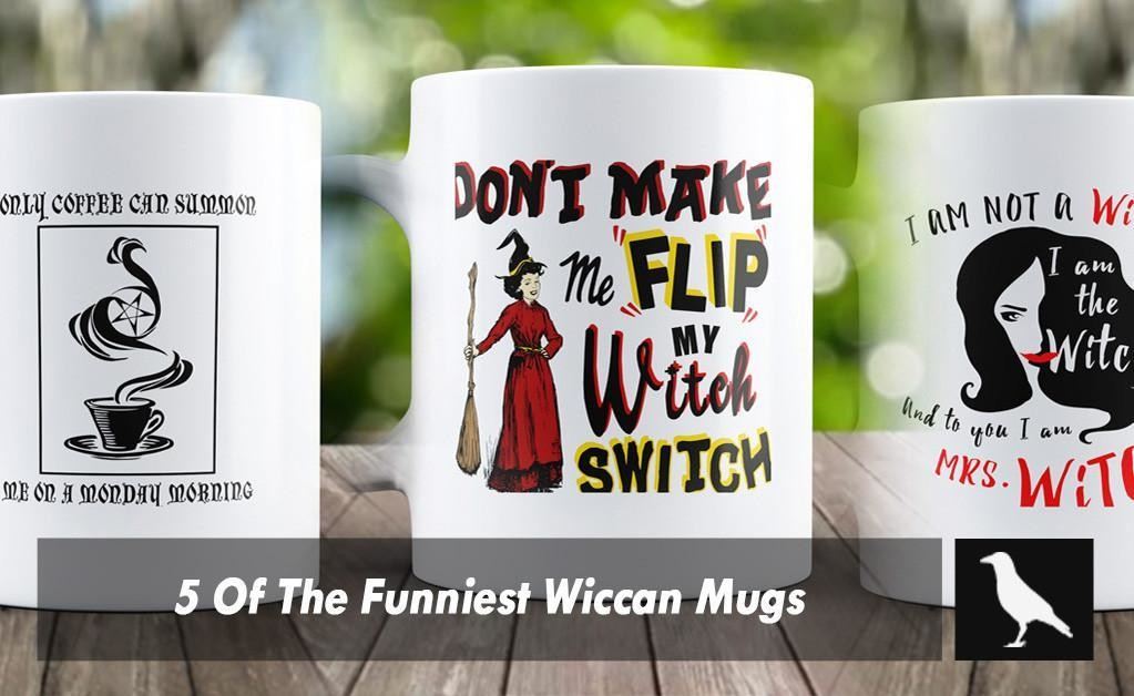 5 Of The Funniest Wiccan Mugs