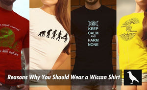 10 Reasons Why You Should Wear a Wiccan T-shirt