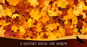 A Solitary Ritual for Mabon