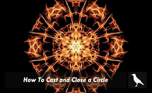 How To Cast and Close a Circle