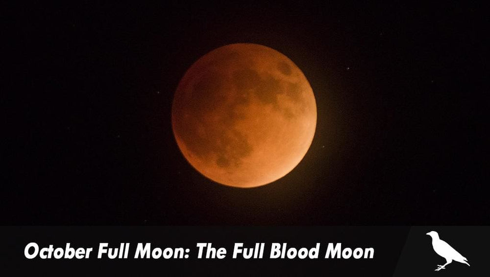 October Full Moon: The Full Blood Moon - The Moonlight Shop