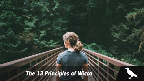 The 13 Principles Of Wicca - The Moonlight Shop