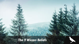 The 9 Wiccan Beliefs