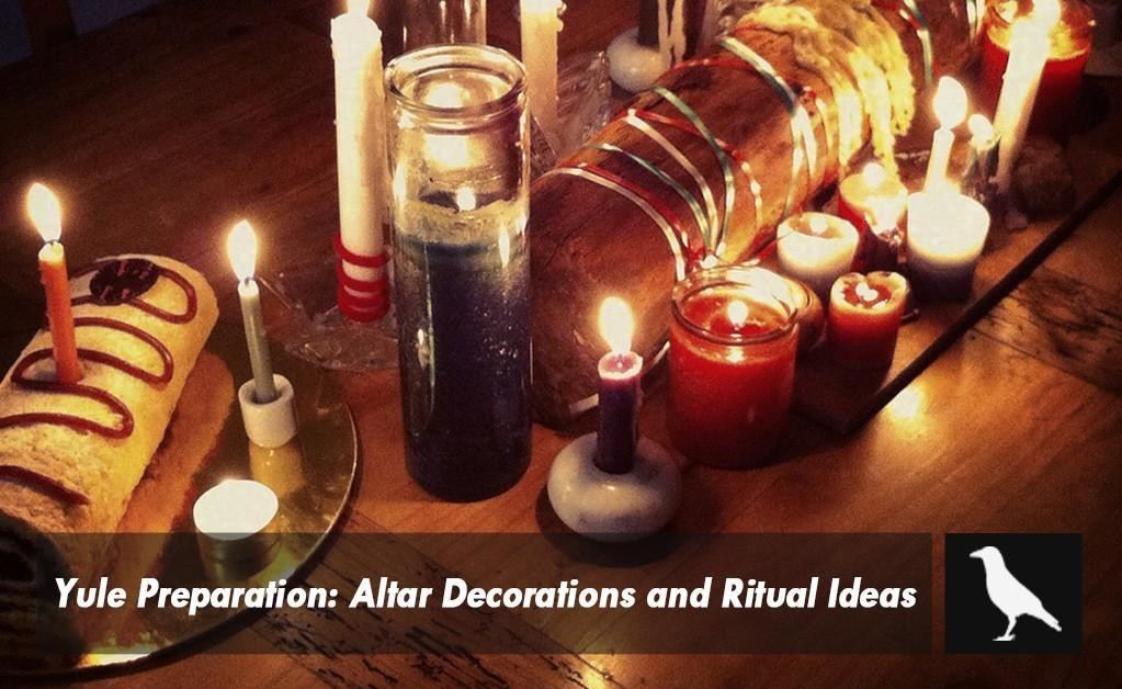 Yule Preparation: Altar Decorations and Ritual Ideas