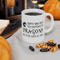 Those Who Deny Dragons Are Often Eaten Mug