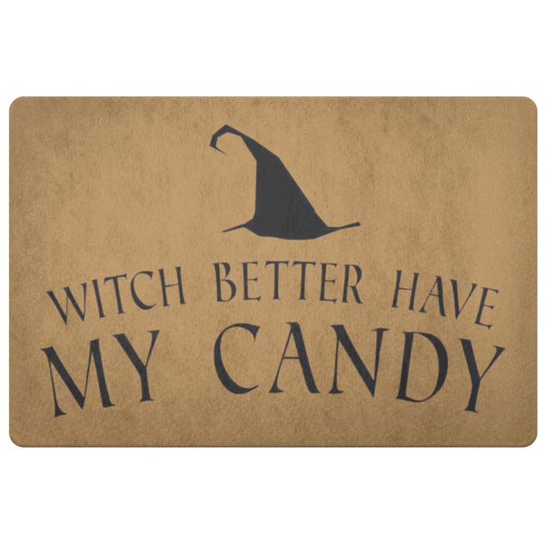 Better Have My Candy Doormat - The Moonlight Shop