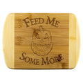 Feed Me Some More Wood Cutting Board