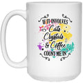 If It Involves Cats, Crystals, & Coffee, Count Me In Mug