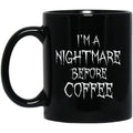 Im A Nightmare Before Coffee Mug - The Moonlight Shop