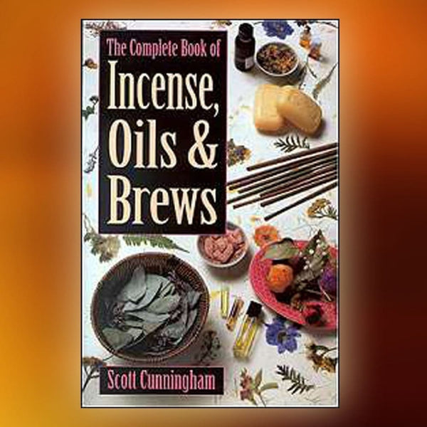 Incense Oils And Brews By Scott Cunningham - The Moonlight Shop