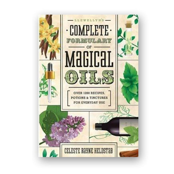 Llewellyns Complete Formulary Of Magical Oils: Over 1200 Recipes - The Moonlight Shop