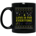 Love Is For Everyone - Ugly Christmas Mug