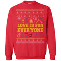 Love Is For Everyone - Ugly Christmas Sweatshirt - The Moonlight Shop