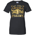 Not Every Witch Lives In Salem Shirt