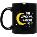 The Moon Made Me Do It Mug - The Moonlight Shop
