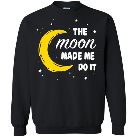 The Moon Made Me Do It Shirt