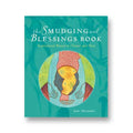 The Smudging And Blessing Book By Jane Alexander - The Moonlight Shop