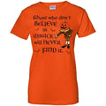 Those Who Don't Believe in Magick Shirt