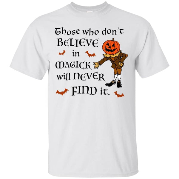 Those Who Dont Believe In Magick Shirt - The Moonlight Shop