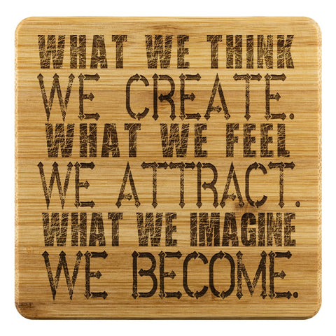 What We Think Bamboo Coaster