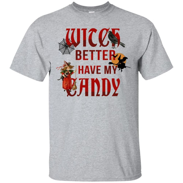 Witch Better Have My Candy Shirt - The Moonlight Shop